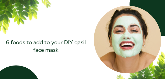 6 foods to add to your DIY qasil face mask