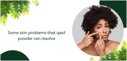 Some skin problems that qasil powder can resolve